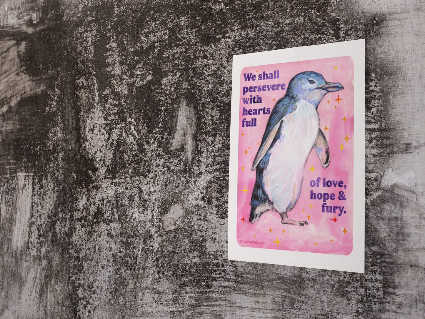 We Shall Persevere with Hearts Full of Love, Hope & Fury: feminist print