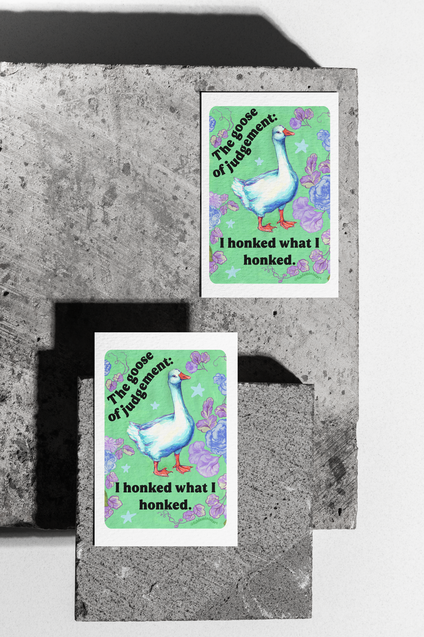 The Goose of Judgement: I Honked What I Honked: feminist art print