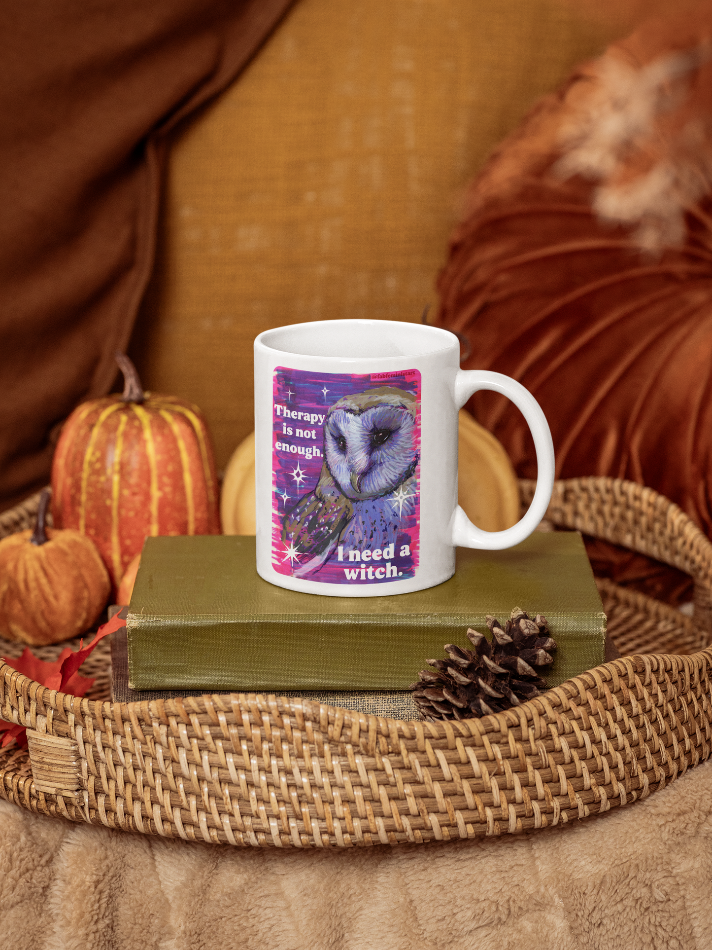 Therapy is not enough I need a witch: feminist mug