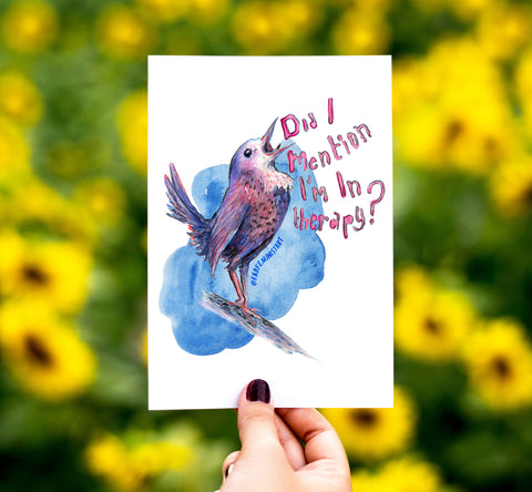 Did I Mention I'm In Therapy: Mental Health Art Print