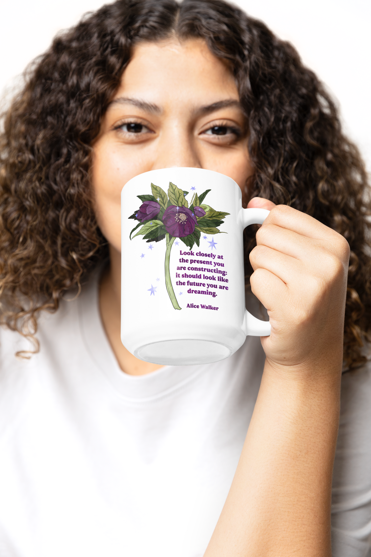 Look closely at the present you are constructing it should look like the future you are dreaming, Alice Walker: feminist mug