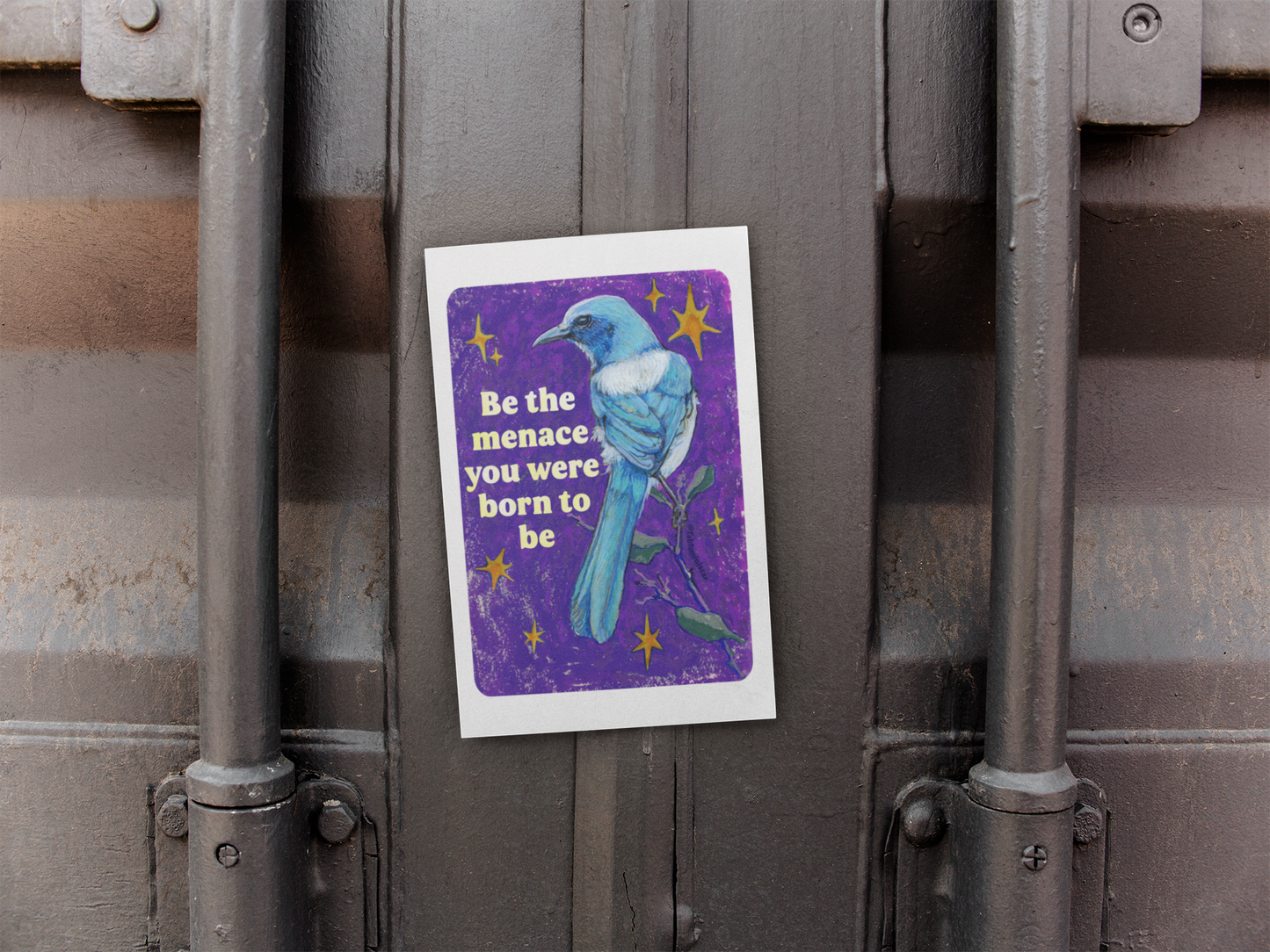 Be the Menace You Were Born to Be: feminist art print