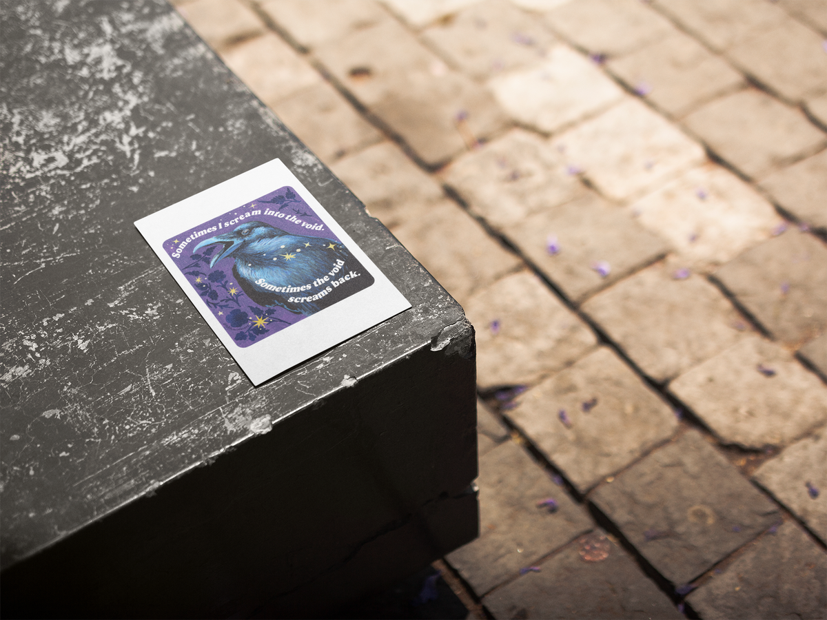 Sometimes I scream into the void Sometimes the void screams back: feminist art print