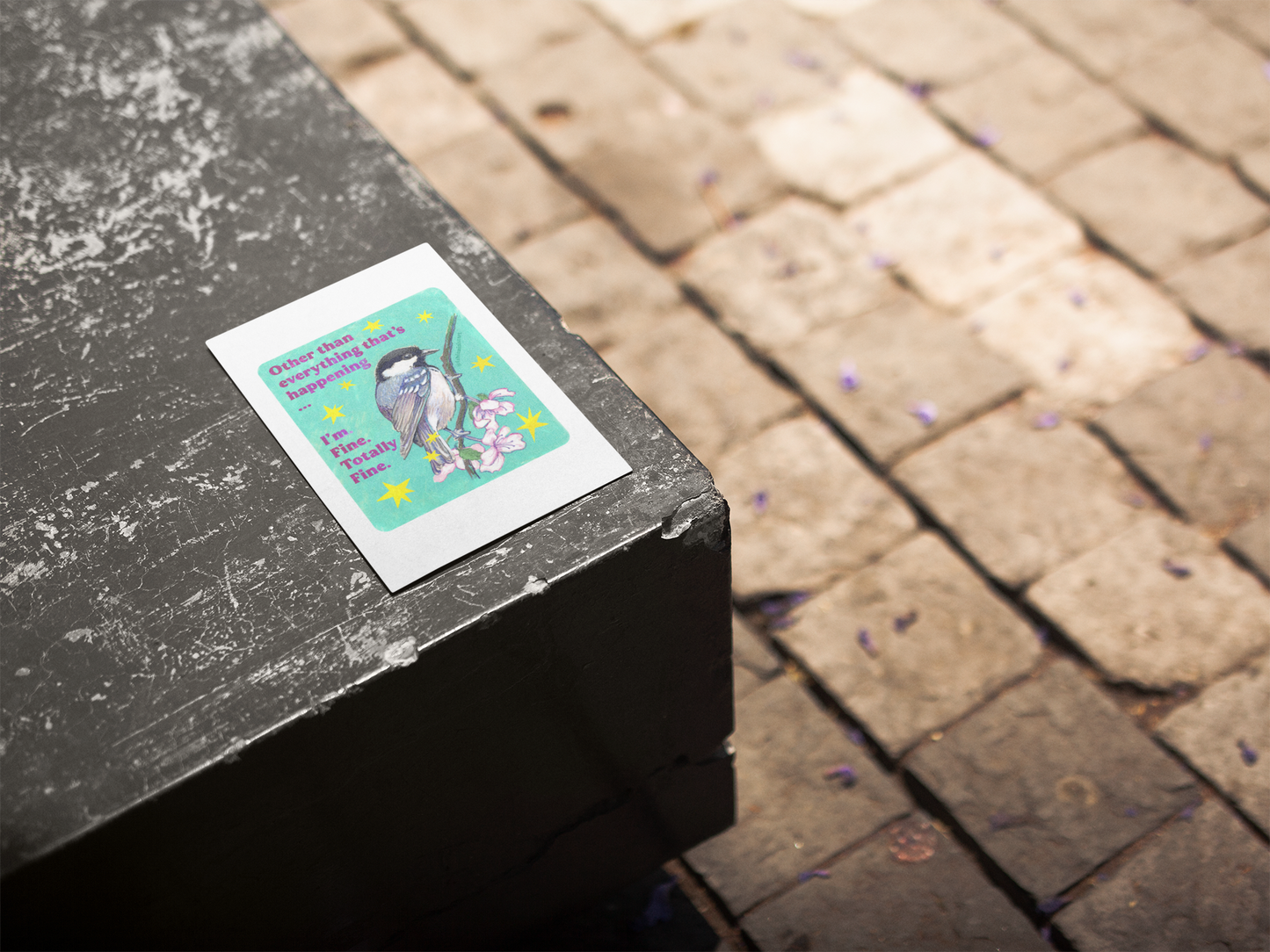 Other than everything that's happening ... I'm. Fine. Totally Fine: feminist art print
