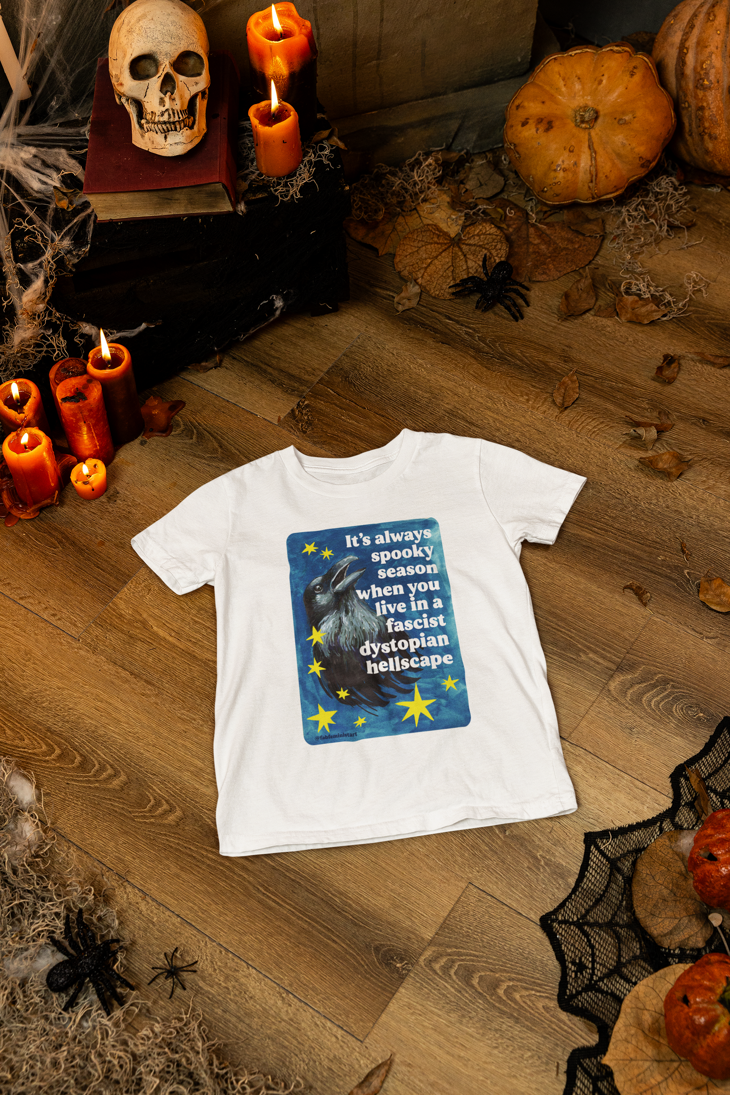 It's always spooky season when you link in a fascist dystopian hellscape: Feminist Shirt