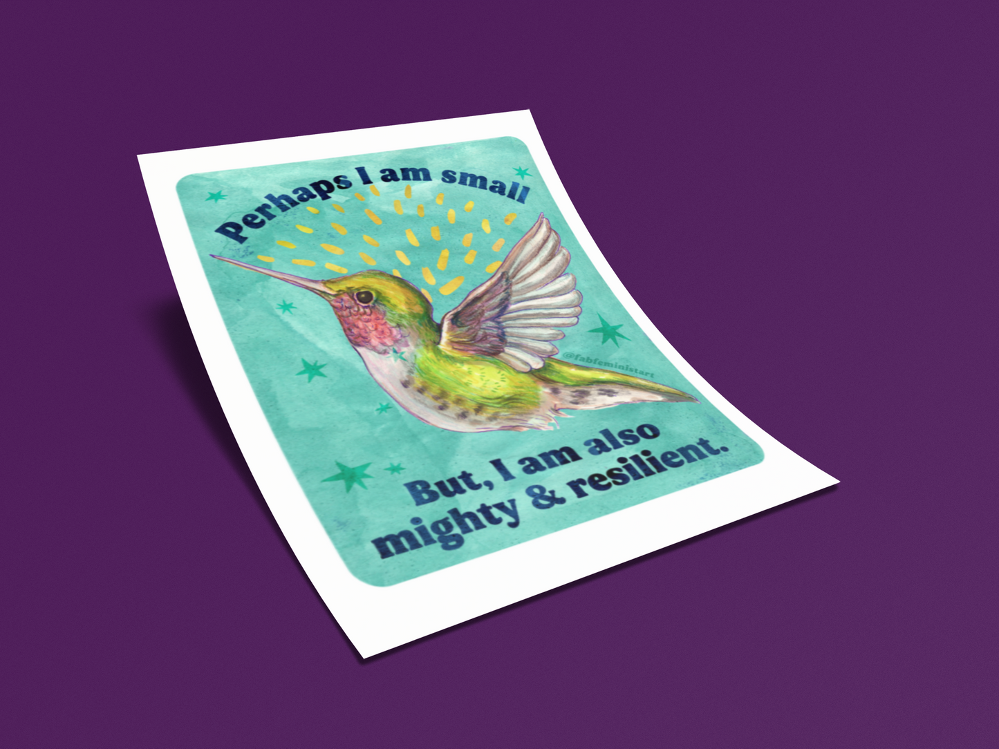 Perhaps I am small, but I am mighty & resilient: Inspirational Wall Art
