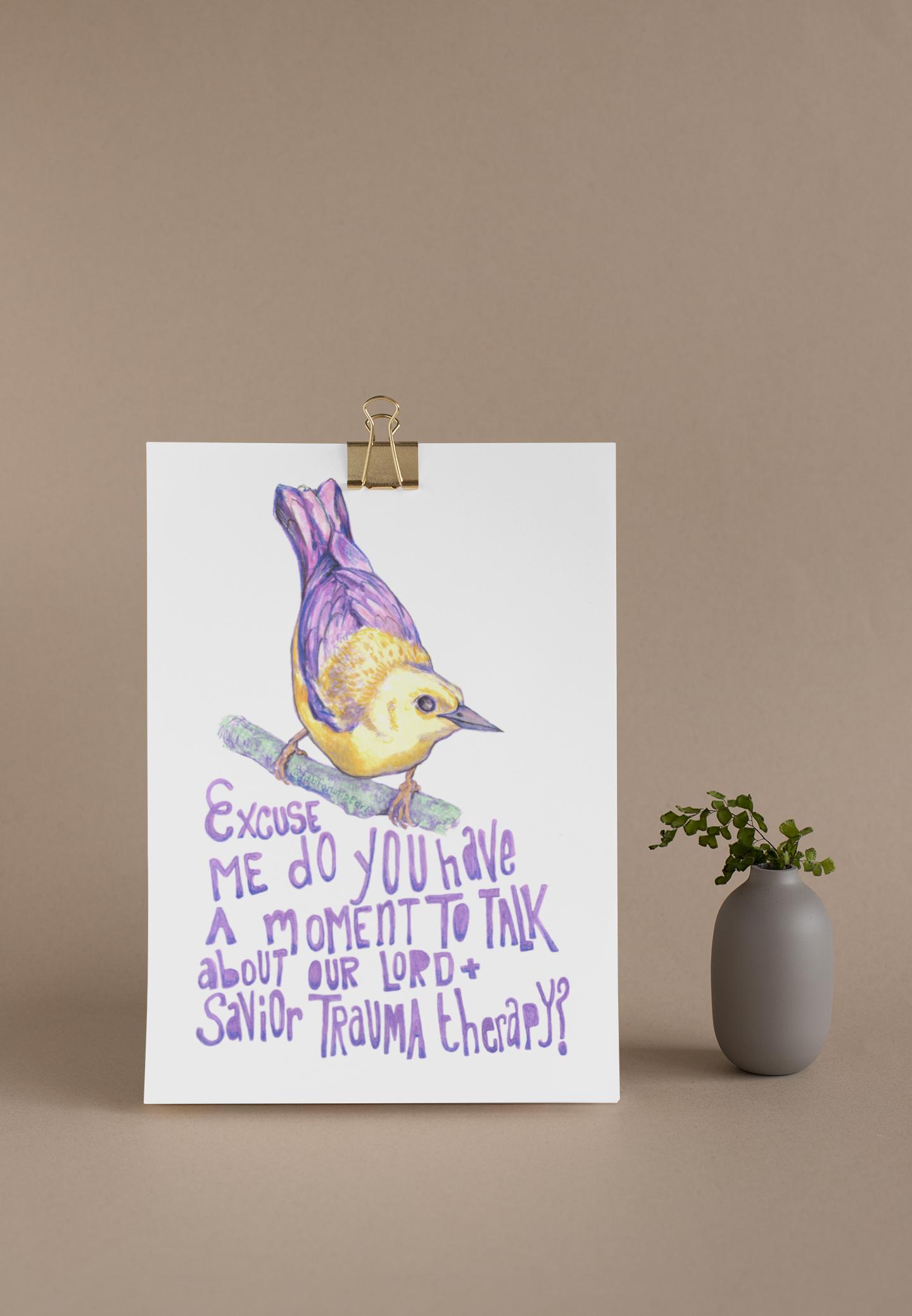 Excuse Me Do You Have A Moment To Talk About Our Lord And Savior Trauma Therapy: Mental Health Art Print