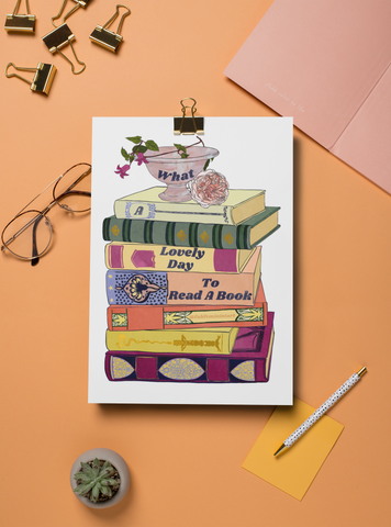 What A Lovely Day To Read A Book: Book Lover Print