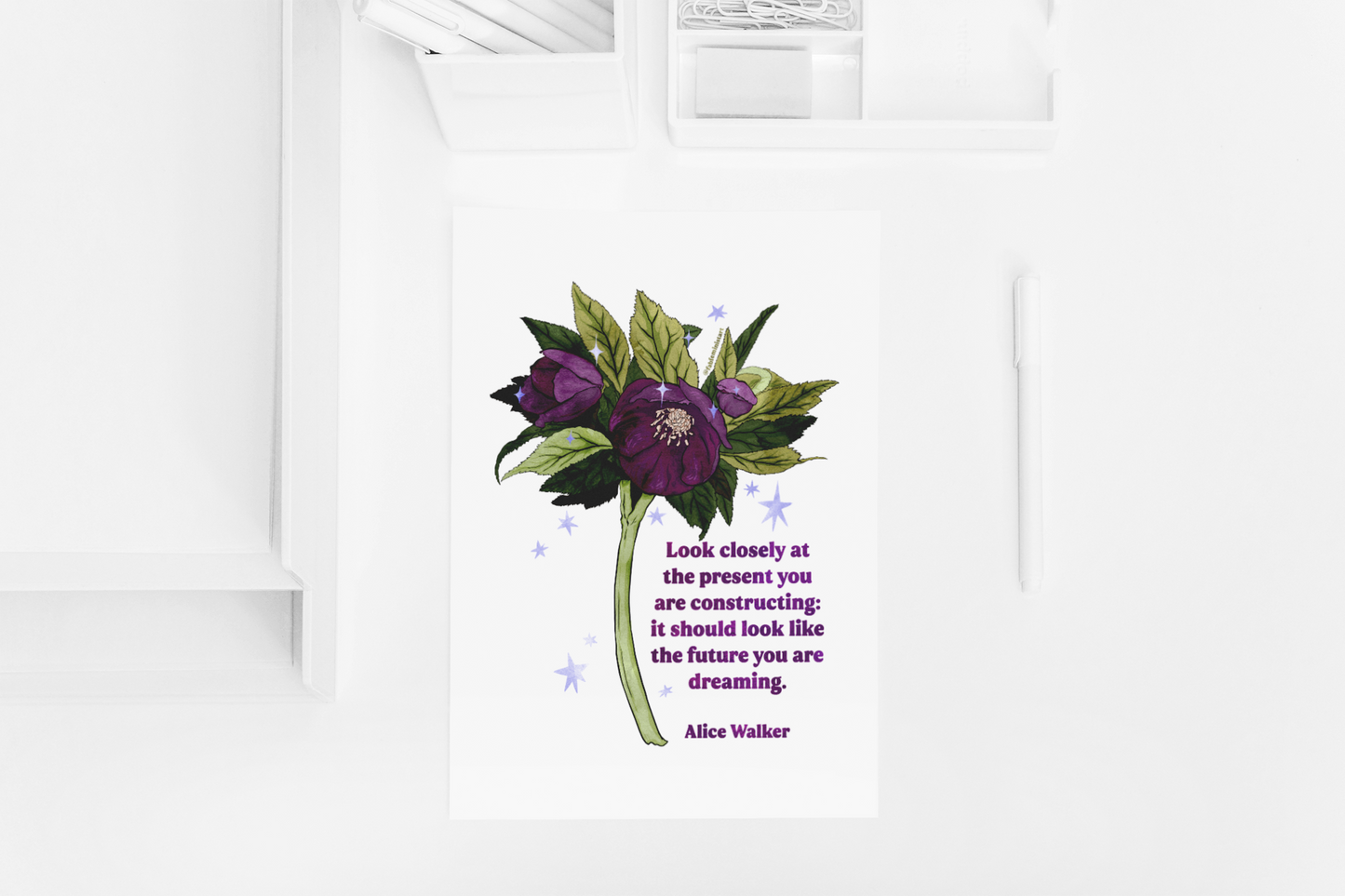 Look closely at the present you are constructing it should look like the future you are dreaming, Alice Walker: feminist art print