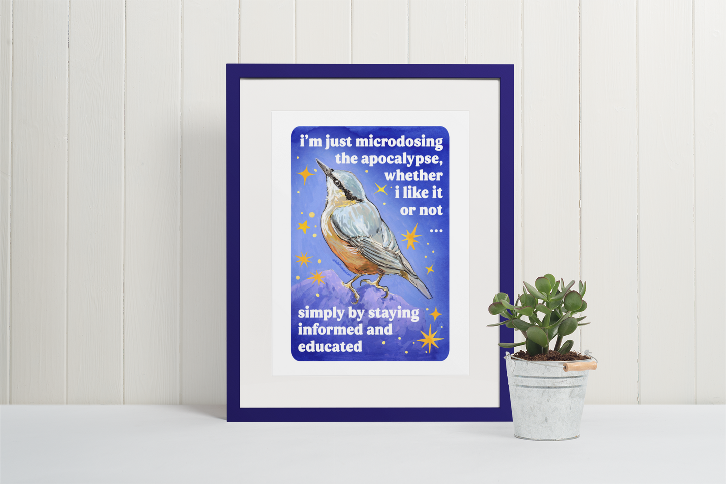 i'm just microdosing the apocalypse, whether i like it or not ... simply by staying informed and educated: feminist art print