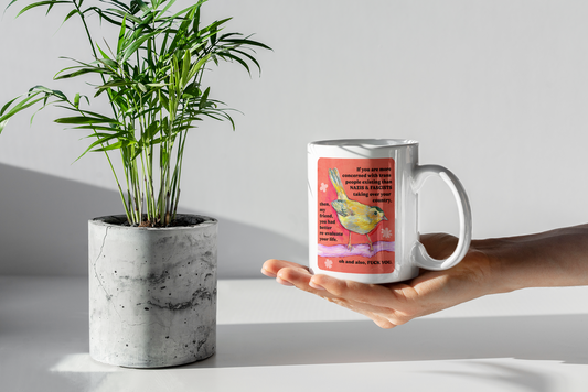 If you are more concerned with trans people existing than naz*s and fasc*sts: Feminist Mug