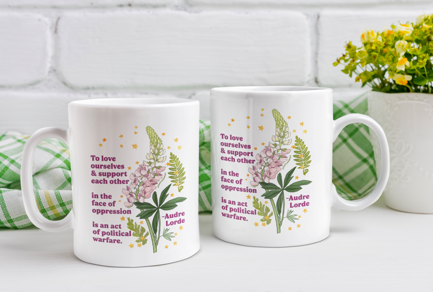 To love ourselves and support each other in the face of oppression is an act of political warfare, Audre Lorde: Feminist Mug