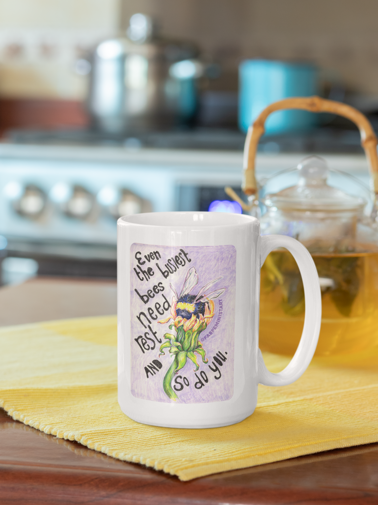 Even the busiest bees need to rest and so do you: Mental Health Mug