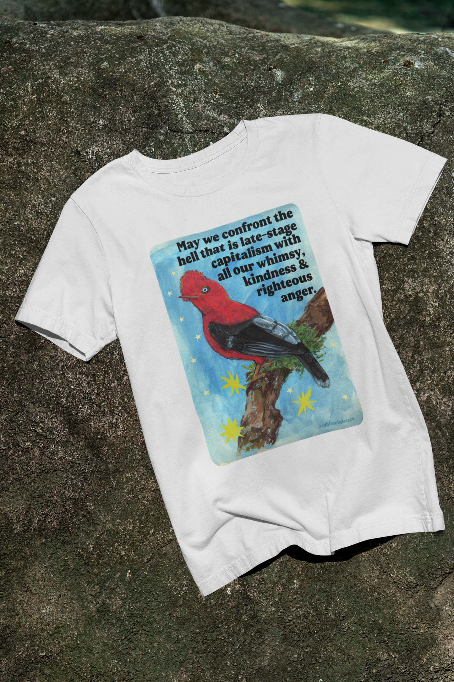 May we confront the hell that is late-stage capitalism with all our whimsy, kindness and righteous anger: feminist shirt