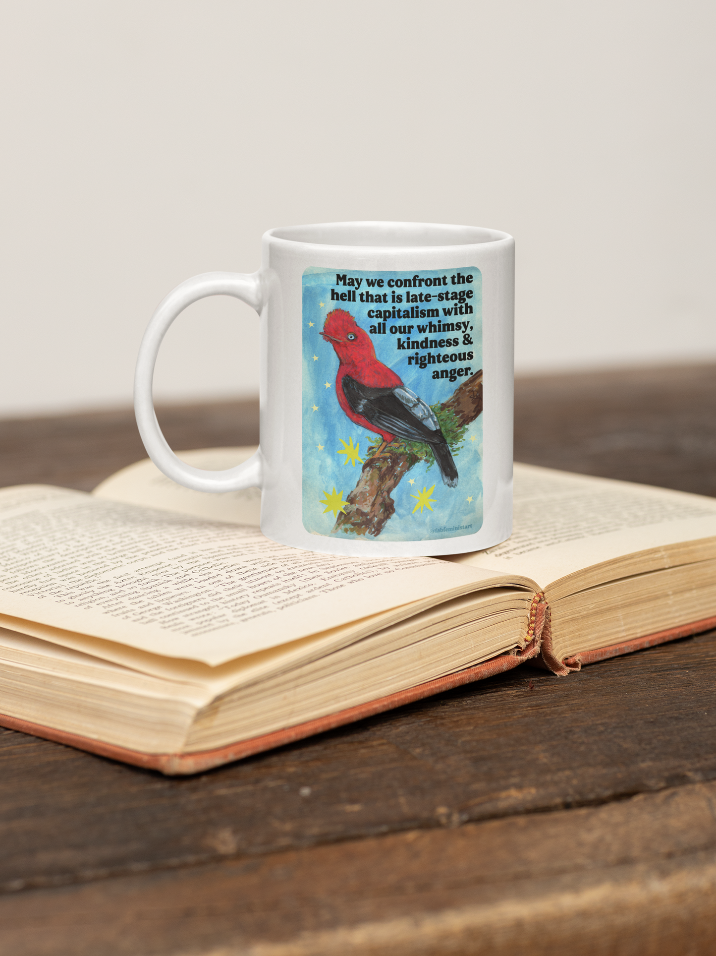 May we confront the hell that is late-stage capitalism with all our whimsy, kindness and righteous anger: Feminist Mug