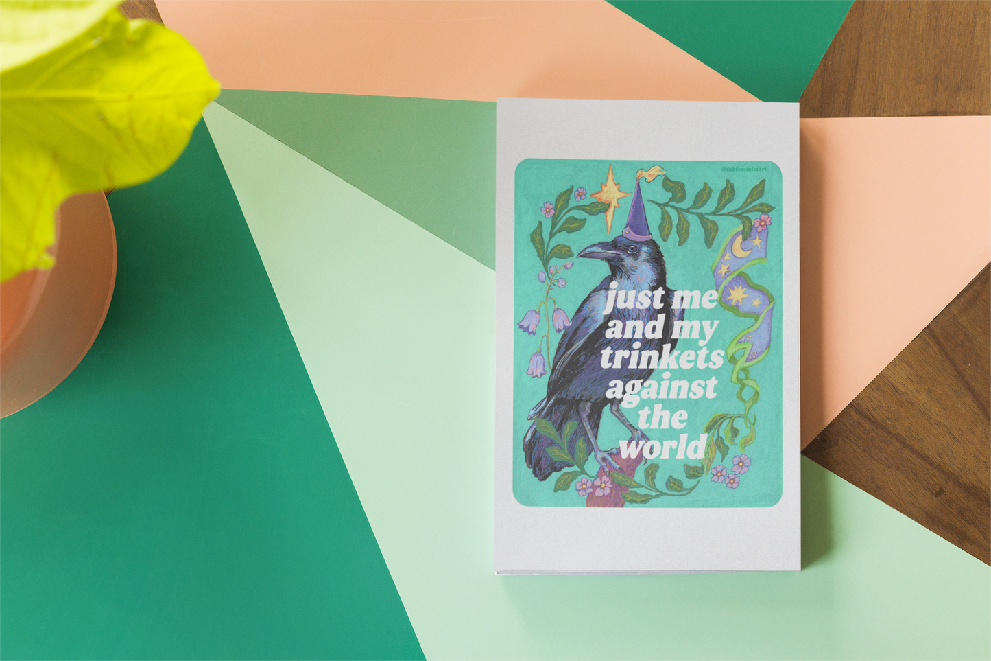 just me and my trinkets against the world: feminist art print