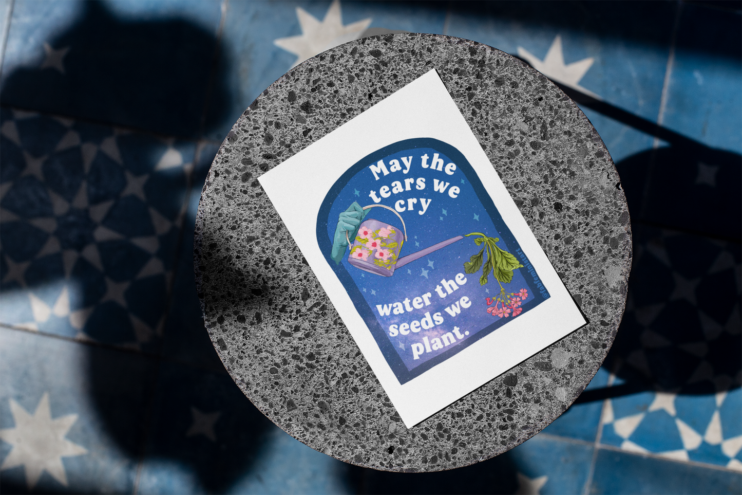 May The Tears We Cry Water The Seeds We Plant: Mental Health Print