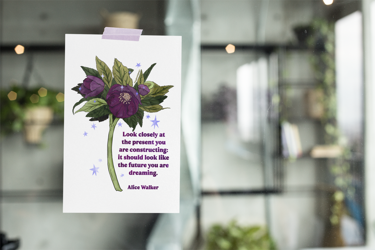 Look closely at the present you are constructing it should look like the future you are dreaming, Alice Walker: feminist art print
