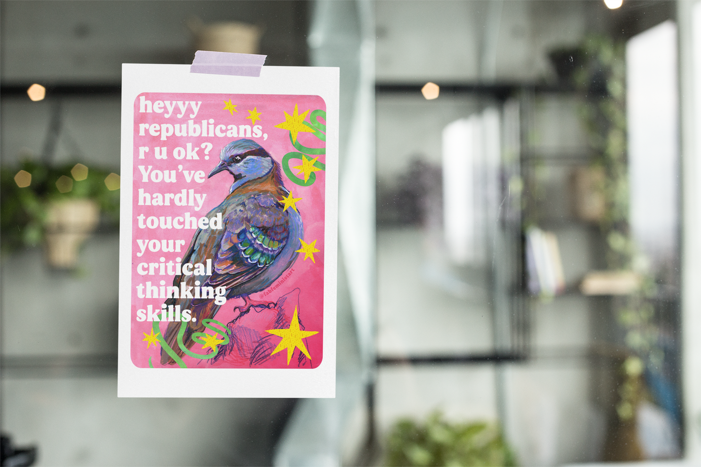 heyyy republicans, r u ok? You've hardly touched your critical thinking skills: feminist art print