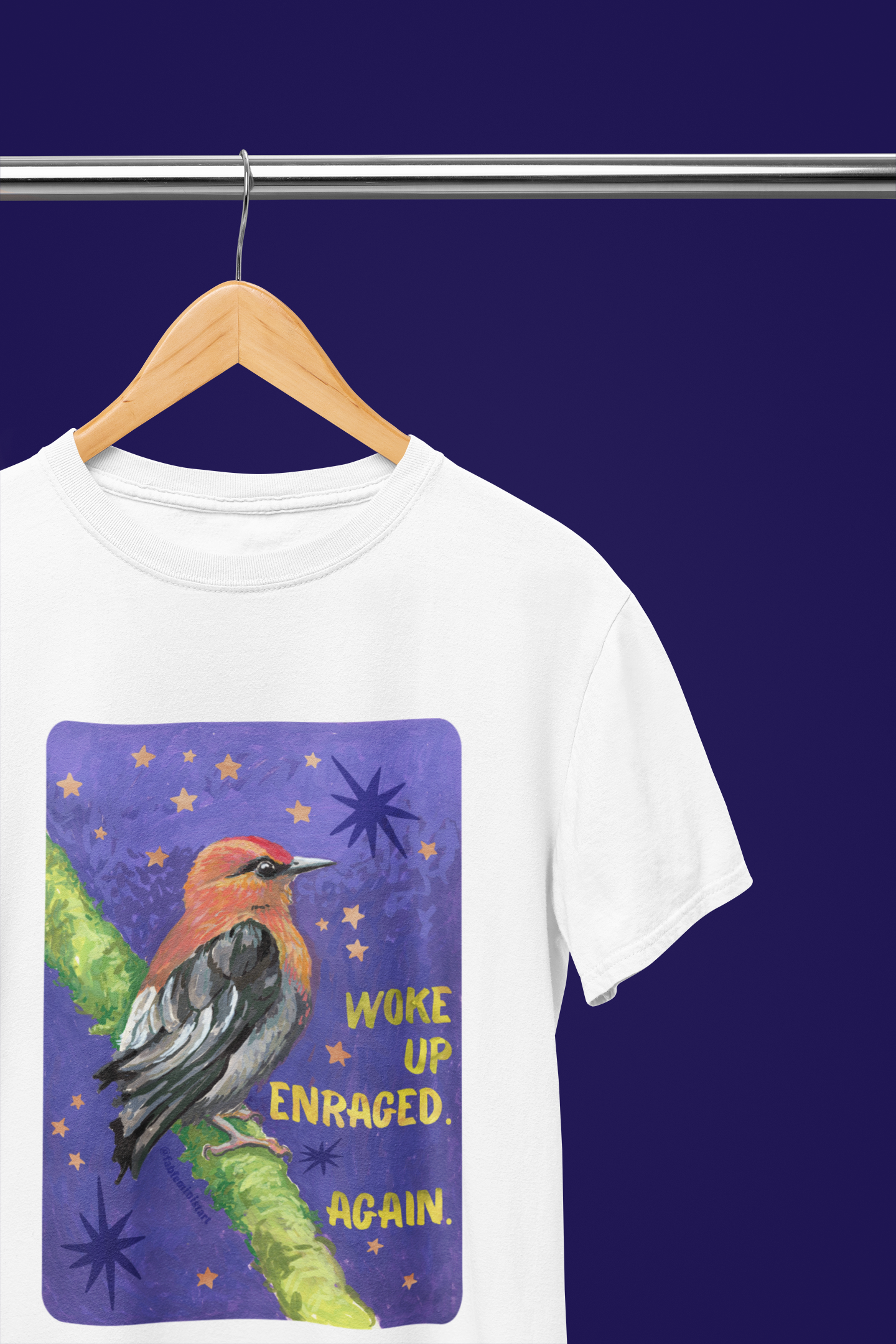 Woke Up Enraged Again: Feminist T-Shirt
