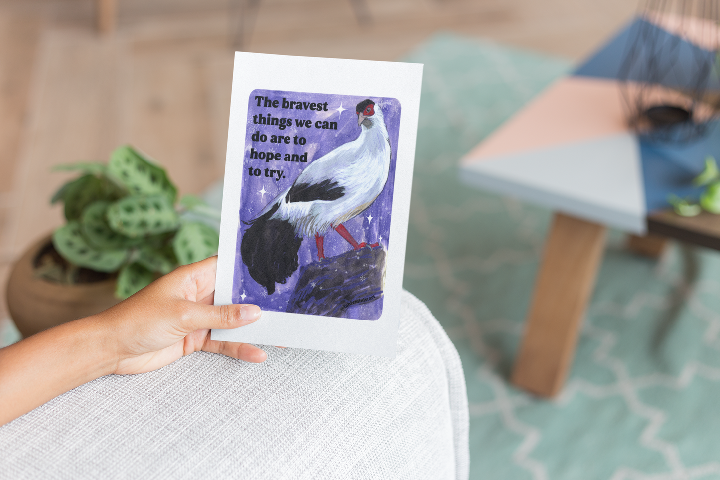 The bravest things we can do are to hope and to try: feminist art print