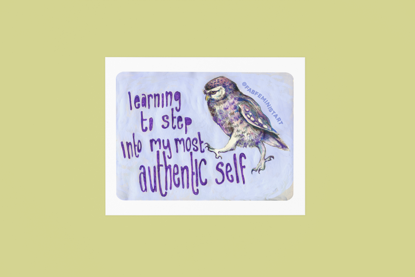 Learning To Step Into My Most Authentic Self: Mental Health Art Print