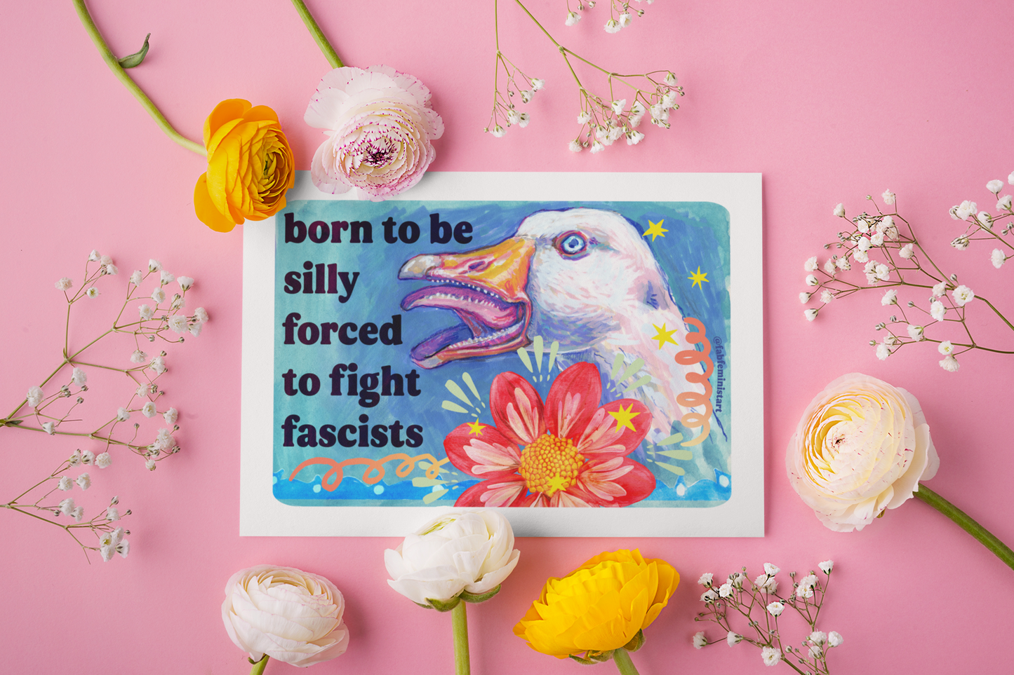 Born to Be Silly Forced to Fight Fascists : Feminist Art Print