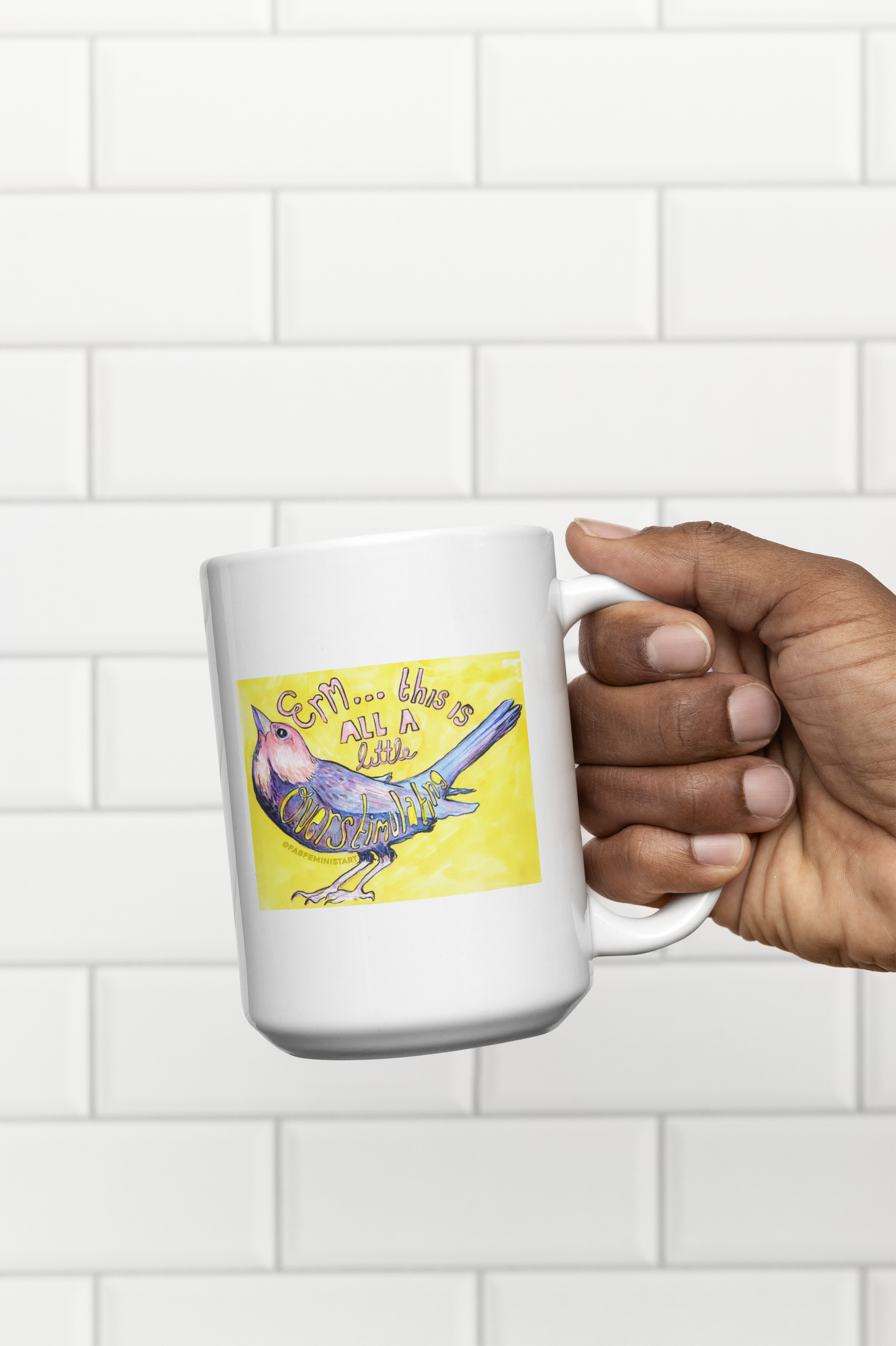 Erm This Is All A Little Overstimulating: Feminist Mug