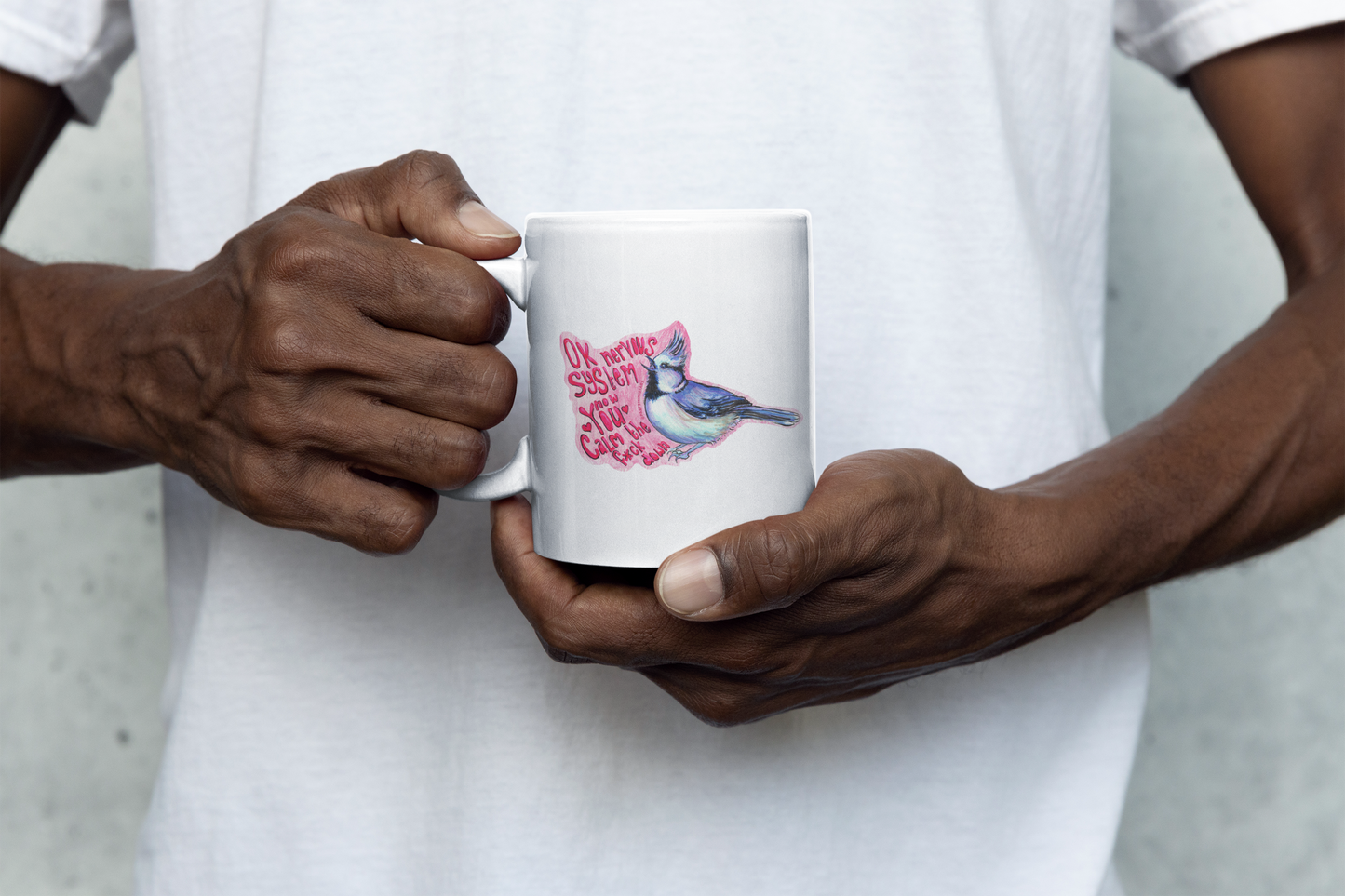 Ok Nervous System Now You Calm The F*ck Down: Mental Health Mug