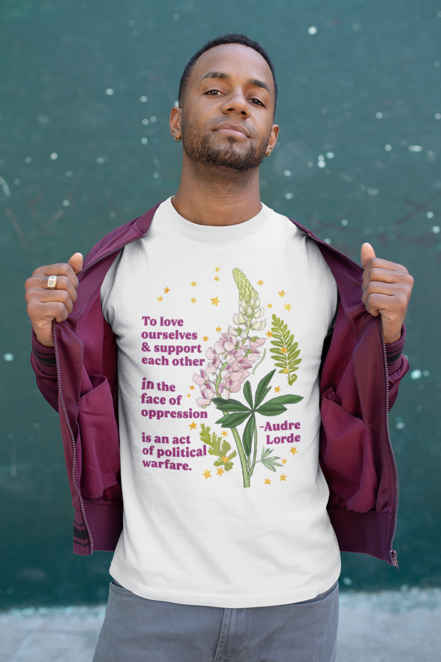 To love ourselves and support each other in the face of oppression is an act of political warfare, Audre Lorde: feminist shirt