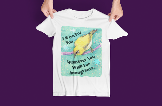I Wish For You T-Shirt, Inspirational Tee, Gift for Immigrants, Unisex Softstyle Shirt, Nature Lover Apparel