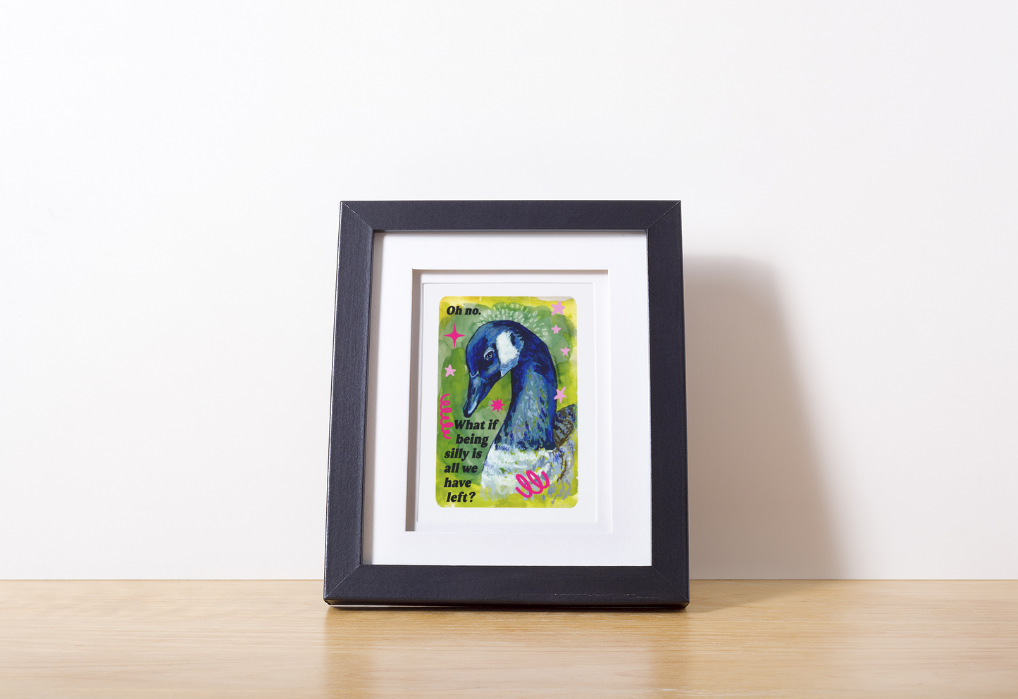 Oh no. What if being silly is all we have left: Feminist Art Print