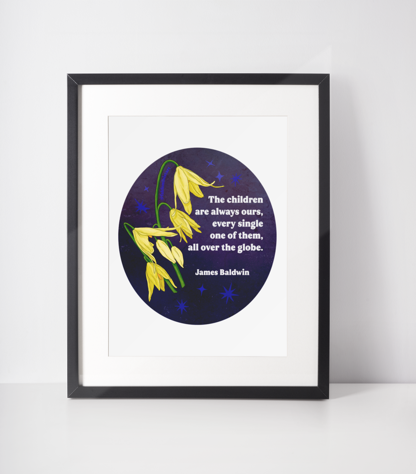 The children are always ours every single one of them all over the globe, James Baldwin: Feminist Print
