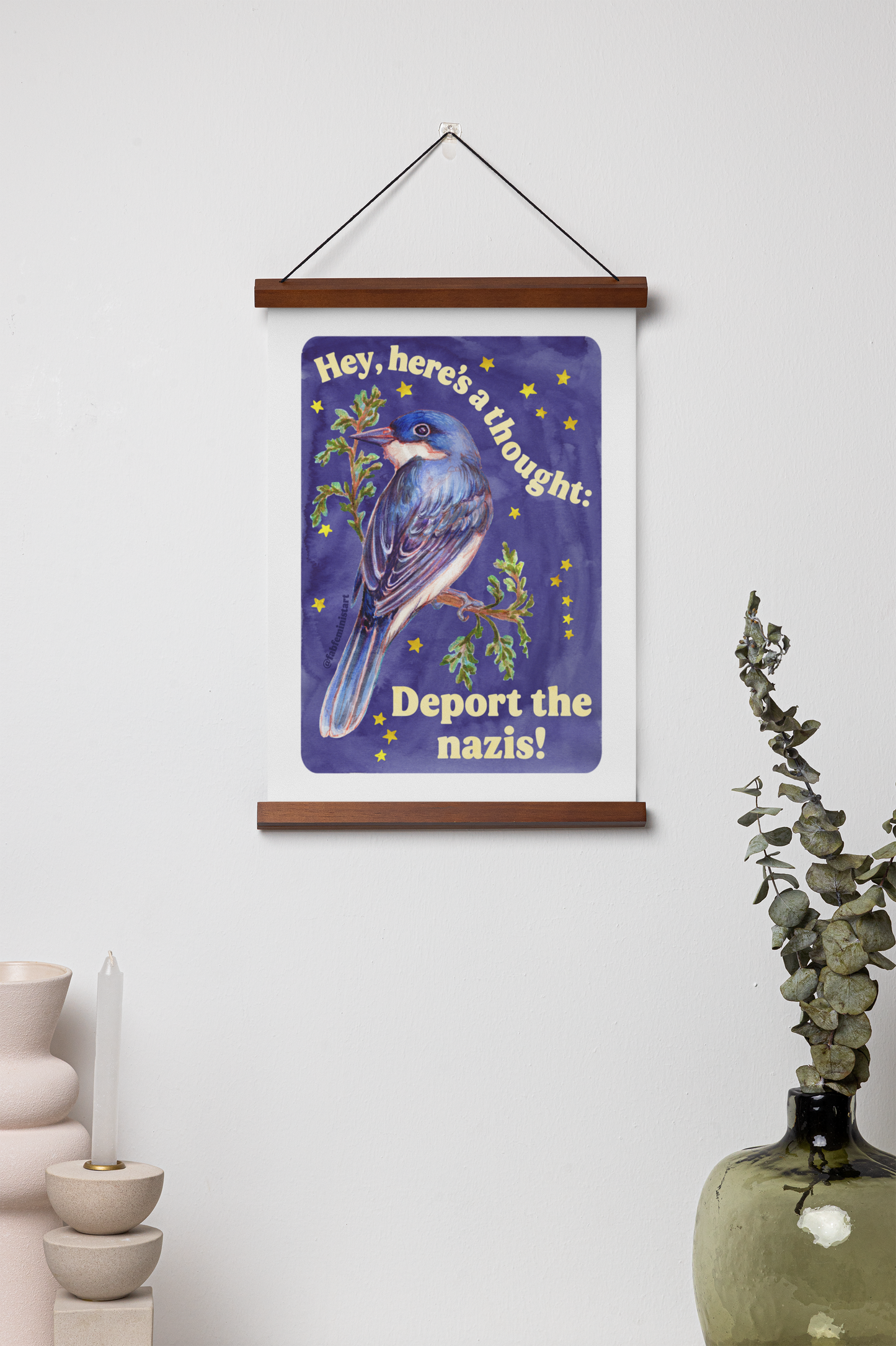 Hey, here's a thought: Deport the nazis: feminist art print