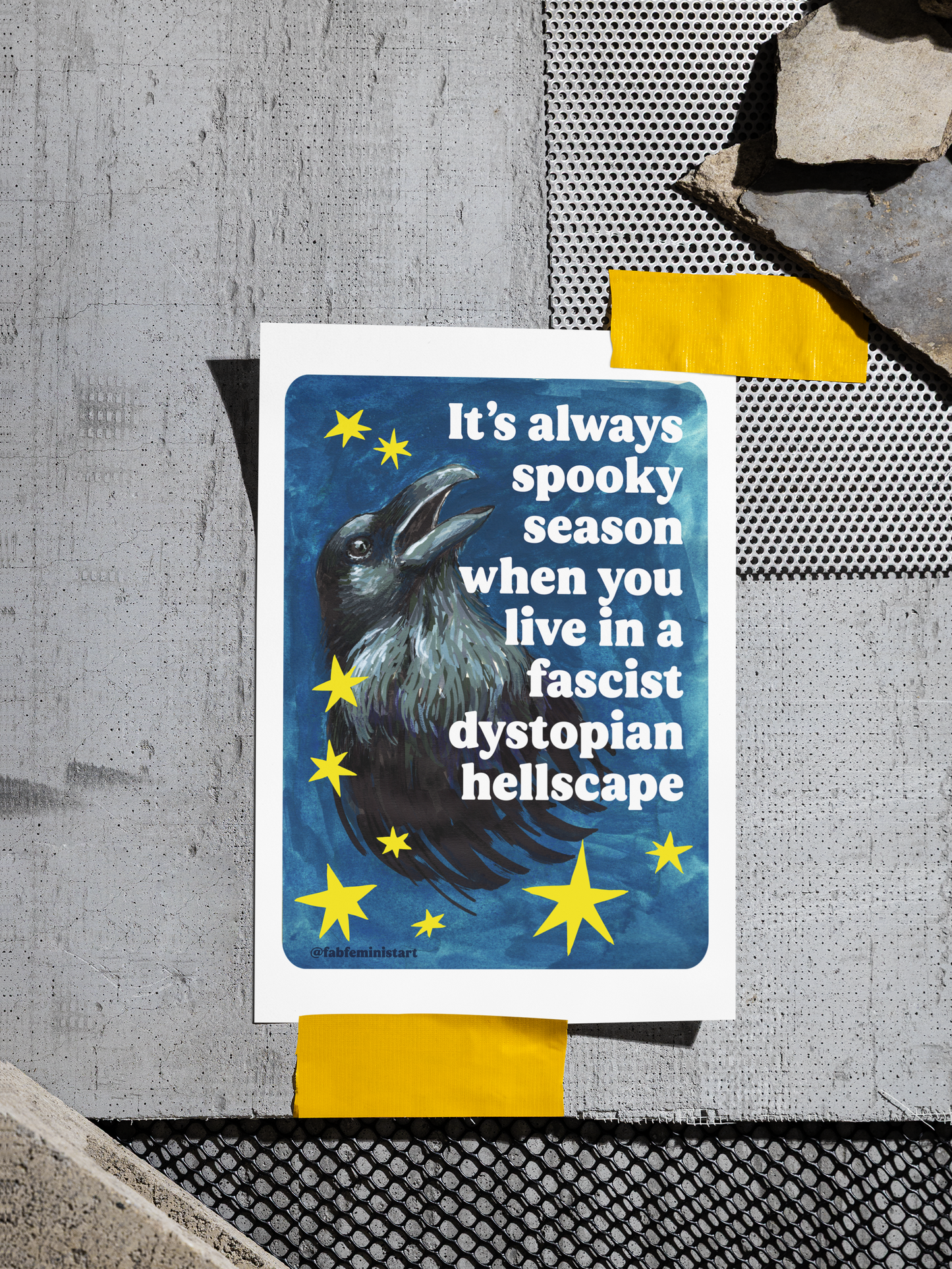 It's always spooky season when you link in a fascist dystopian hellscape: feminist art print