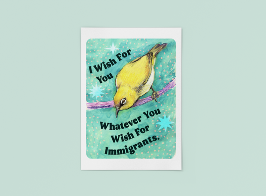I Wish For You Whatever You Wish For Immigrants: Feminist Art Print