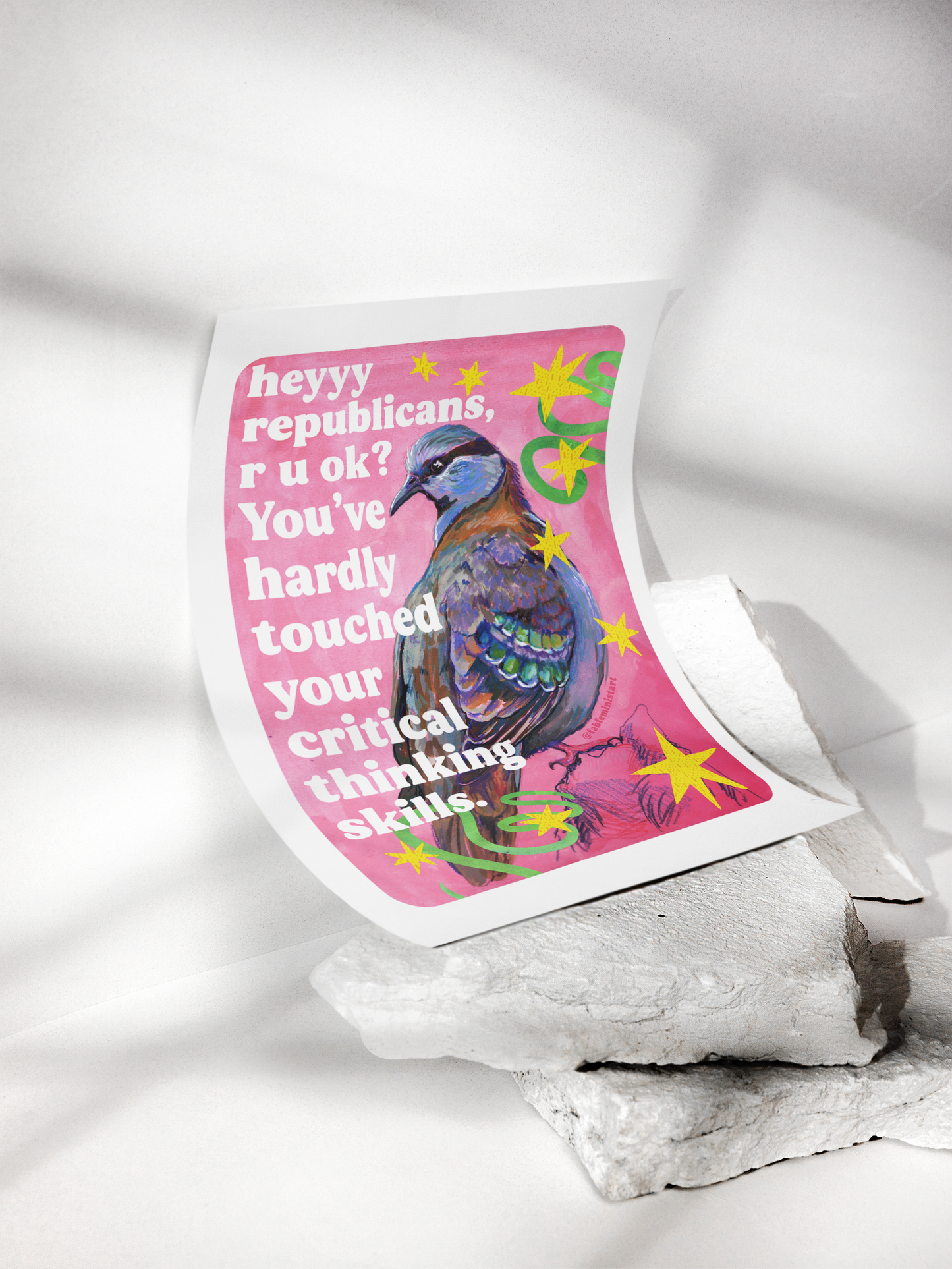 heyyy republicans, r u ok? You've hardly touched your critical thinking skills: feminist art print