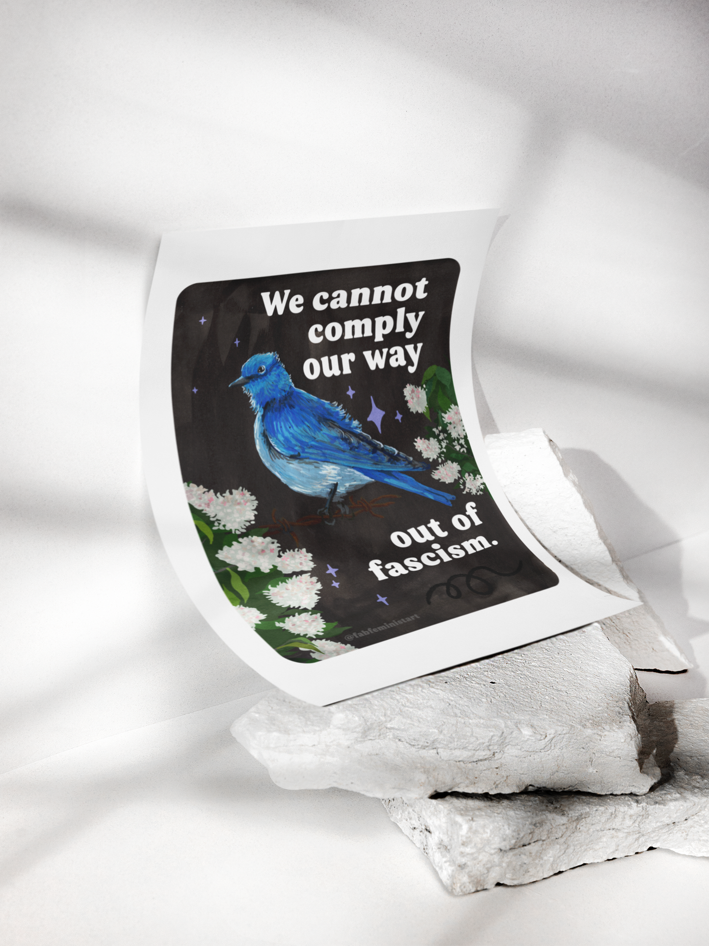 We cannot comply our way out of fascism: feminist art print