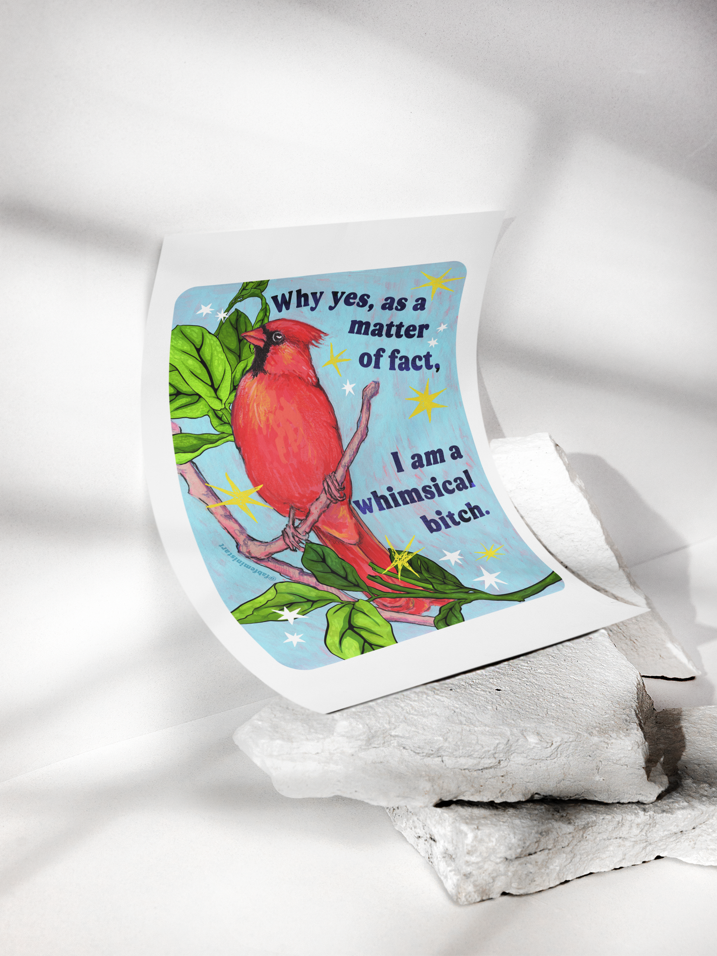 Why yes, as a matter of fact, I am a whimsical bitch: Feminist Art Print