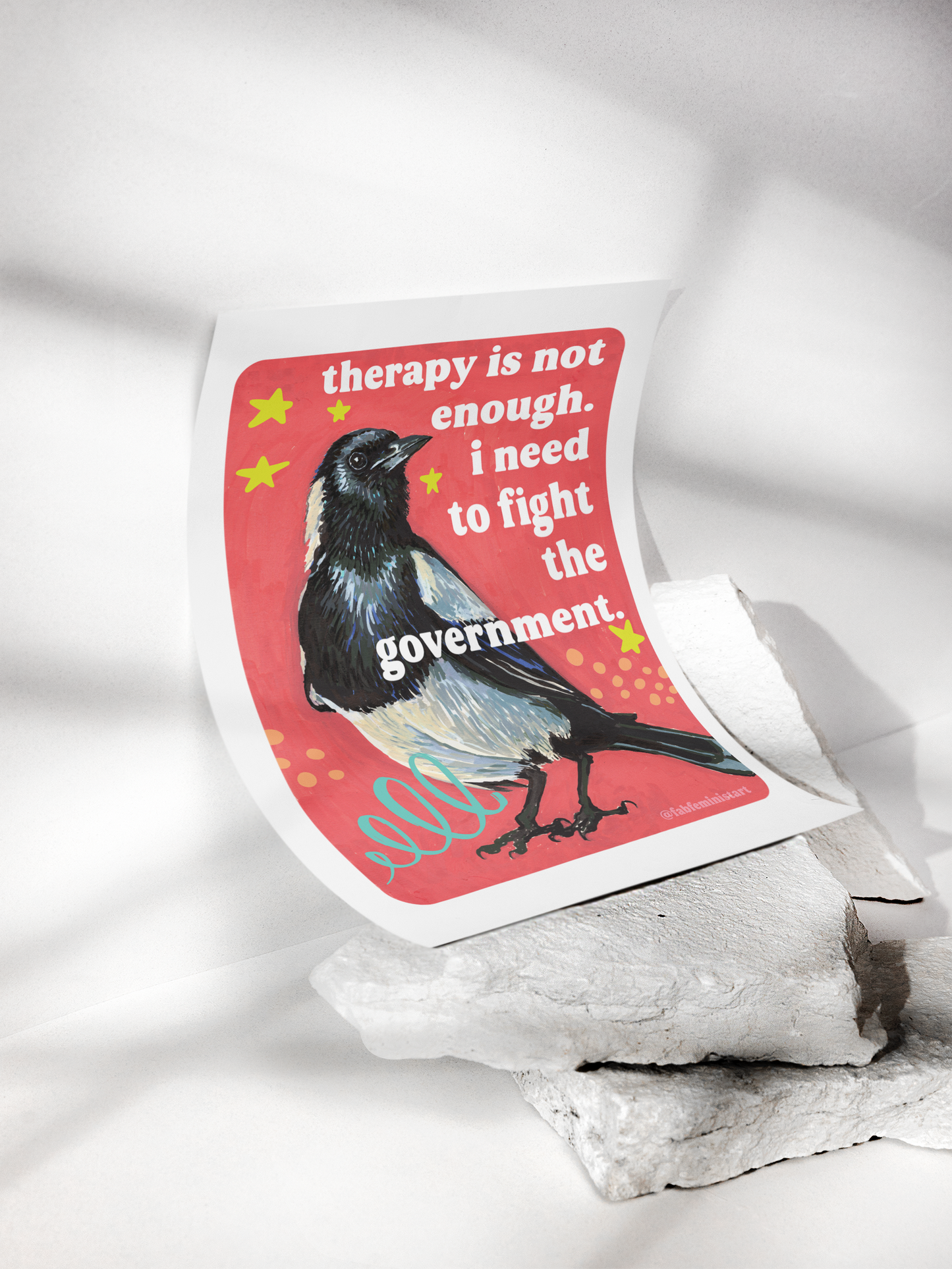 Therapy Is Not Enough, I Need to Fight the Government: feminist art print