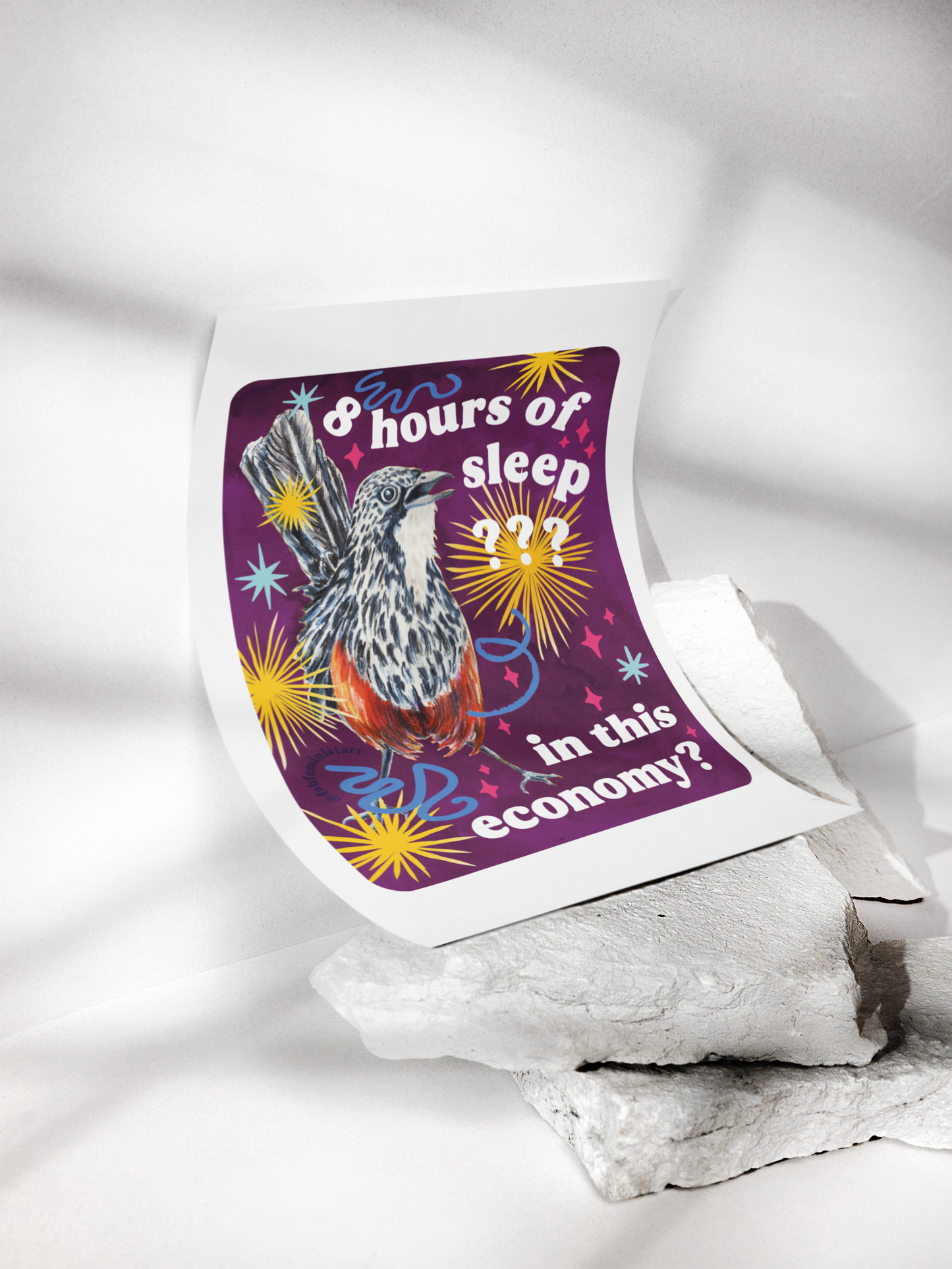 8 Hours of Sleep In This Economy: feminist art print