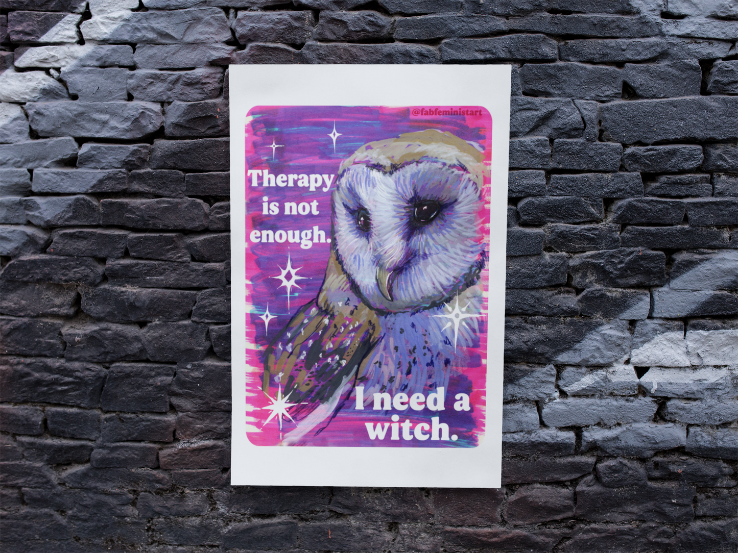 Therapy is not enough I need a witch: Feminist art print
