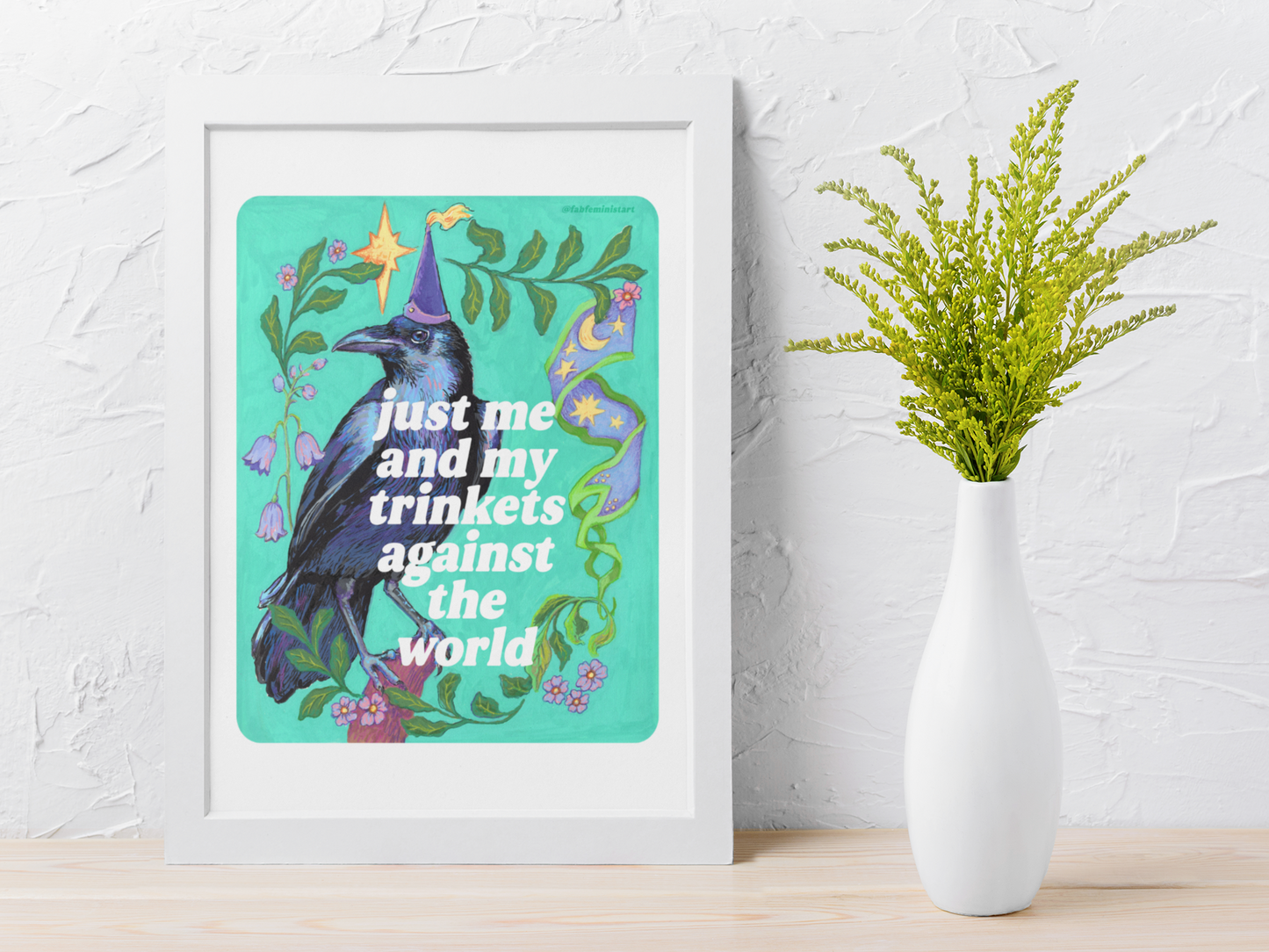 just me and my trinkets against the world: feminist art print