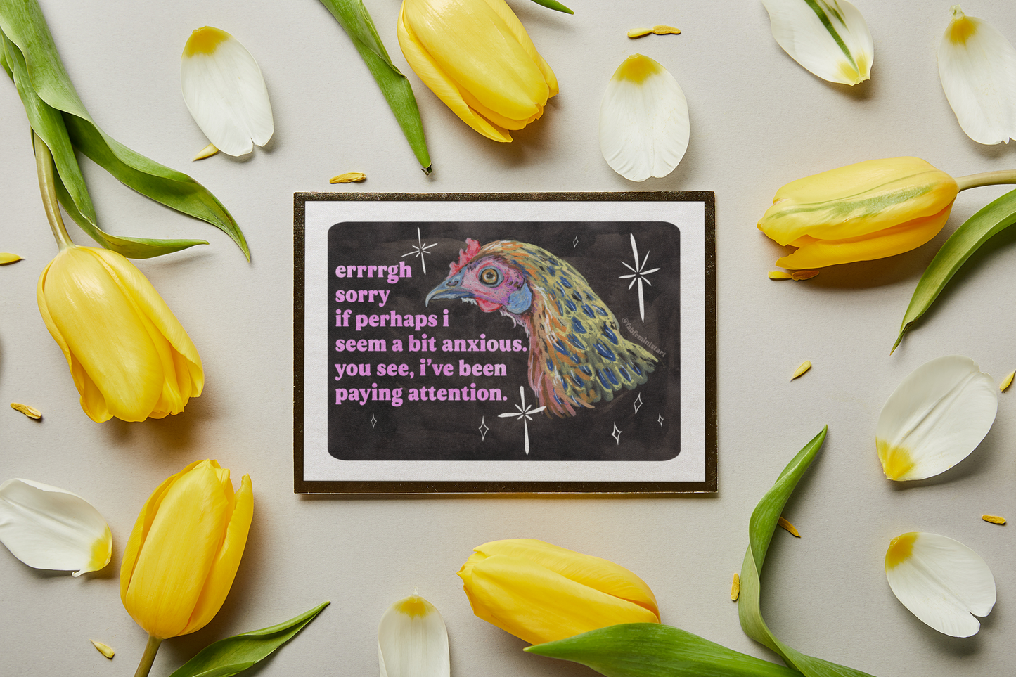 errrgh sorry if perhaps i seem a bit anxious. you see, i've been paying attention: feminist art print