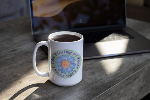 Trust The Timing Of Your Life: Mental Health Mug