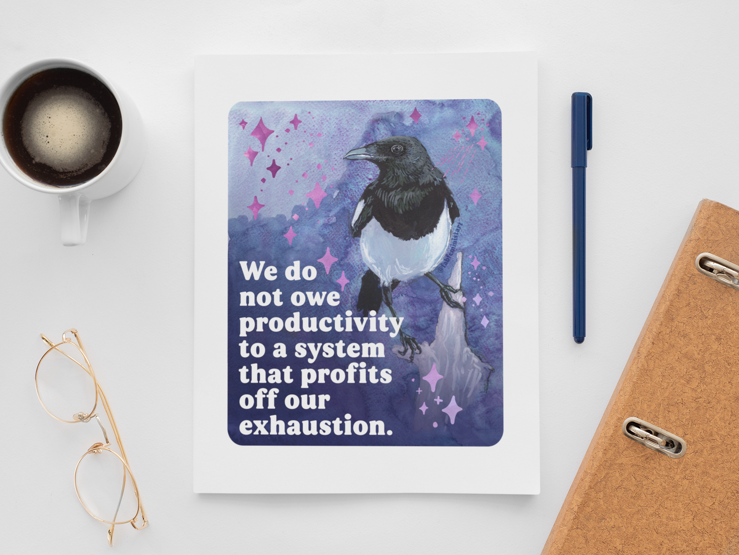 We do not owe productivity to a system that profits off our exhaustion: feminist art print