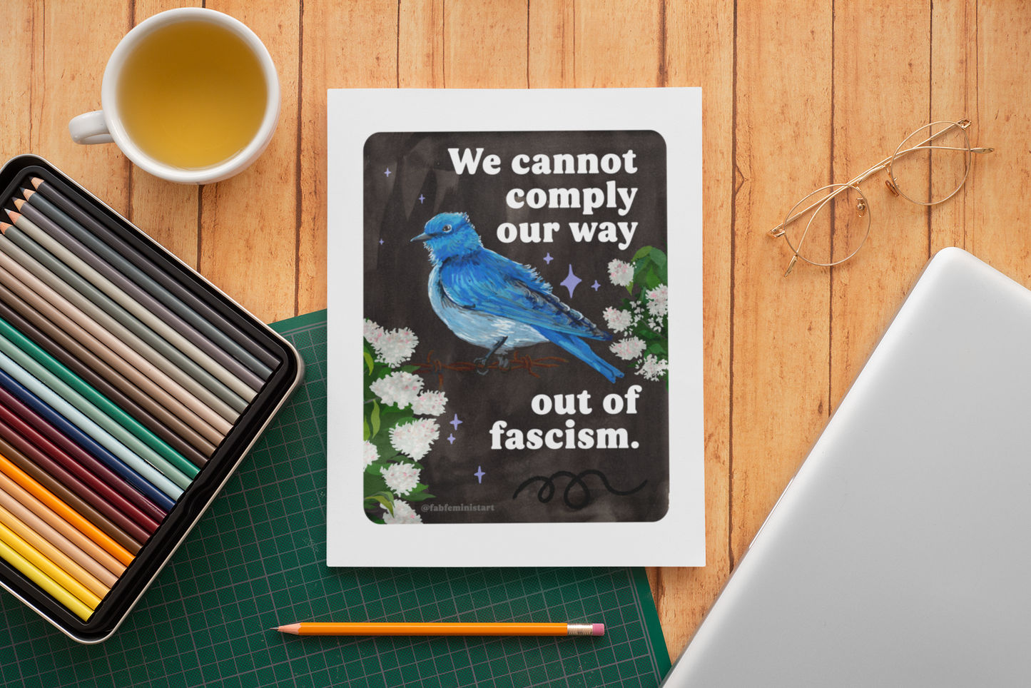 We cannot comply our way out of fascism: feminist art print