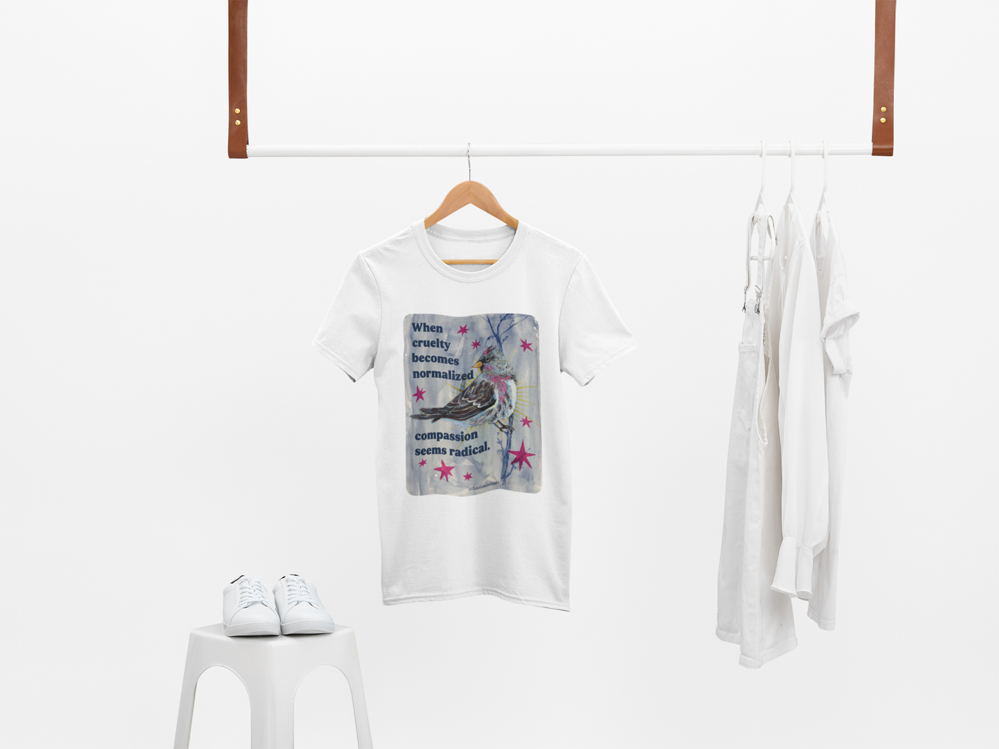 When Cruelty Becomes Normalized, Compassion Seems Radical: Feminist Tee