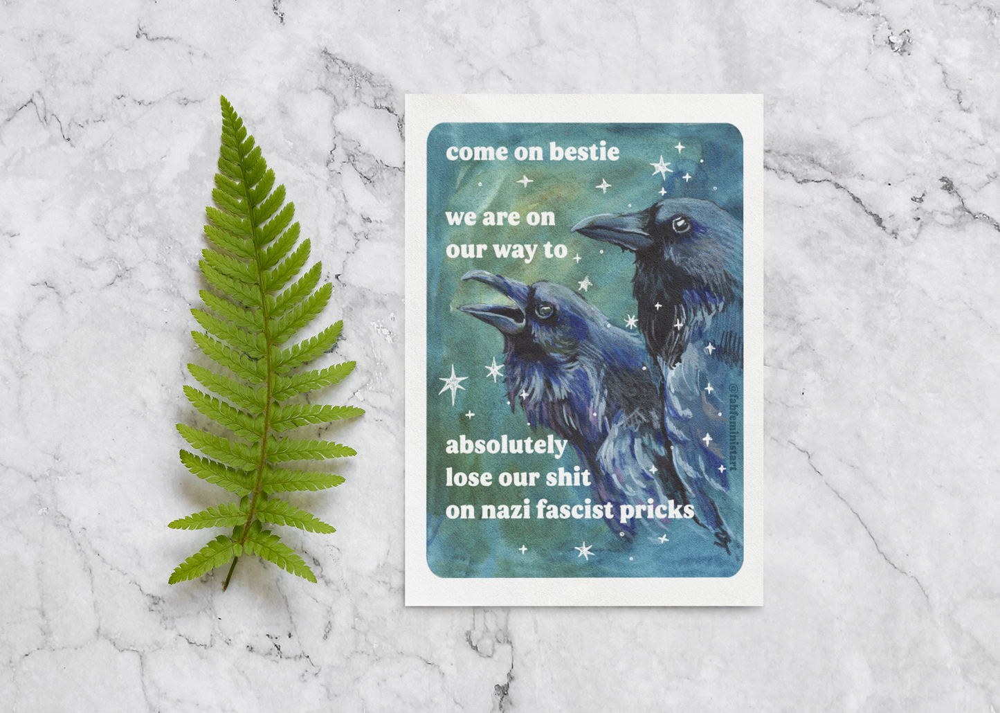 Come on bestie we are on our way to absolutely lose our shit on n*zi fascist pricks: feminist art print