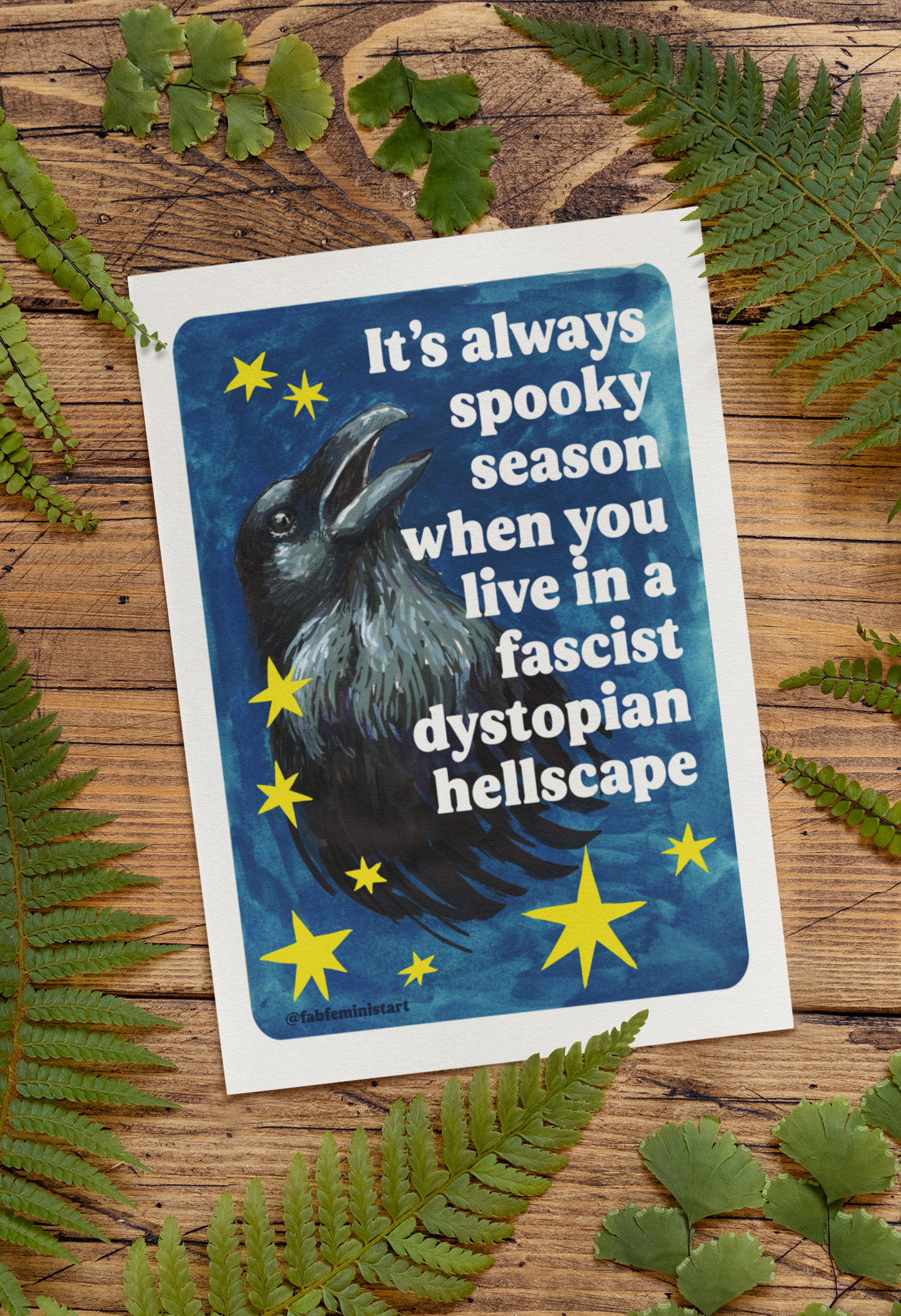 It's always spooky season when you link in a fascist dystopian hellscape: feminist art print